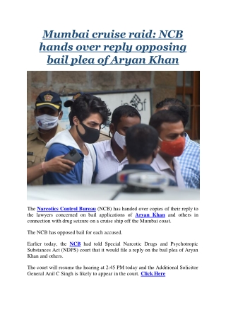 Mumbai cruise raid NCB hands over reply opposing bail plea of Aryan Khan