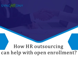 How HR Outsourcing can help with Open Enrollment