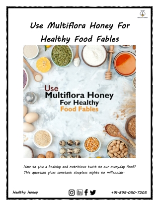 Use Multiflora Honey For Healthy Food Fables