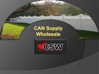 Find the best Privacy fence at CAN Supply Wholesale