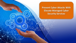 Protect From Cyber Attacks With Elevate Technology |Cybersecurity Services