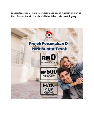 Jangan lepaskan peluang keemasan anda untuk memiliki rumah Di Parit Buntar, Perak. Rumah ini dibina dalam reka bentuk ya