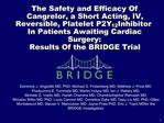 The Safety and Efficacy Of Cangrelor, a Short Acting, IV, Reversible, Platelet P2Y12 Inhibitor In Patients Awaiting Card