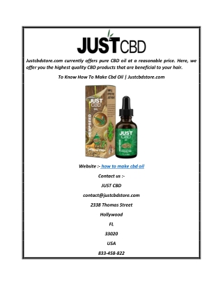 To Know How To Make Cbd Oil  Justcbdstore.com00