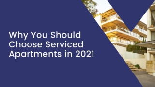 Why You Should Choose Serviced Apartments in 2021