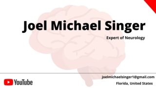 Joel Michael Singer | Expert of Neurology