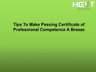 Tips To Make Passing Certificate of Professional Competence A Breeze