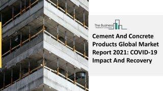 Global Cement And Concrete Products Market Competitive Strategies 2030