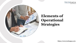 Elements of Operational Strategies | Techsaga