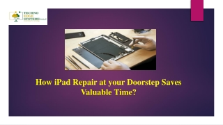 How iPad Repair at your Doorstep Saves Valuable Time?