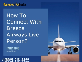 How To Connect With Breeze Airways Live Person-Faresglob