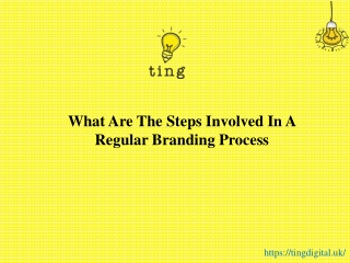 What Are The Steps Involved In A Regular Branding Process