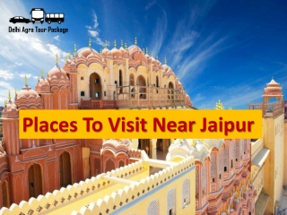 Places to Visit near Jaipur