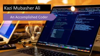 Kazi Mubasher Ali - An Accomplished Coder