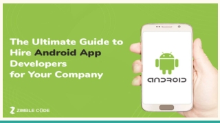 The Ultimate Guide to Hire Android App Developers for Your Company