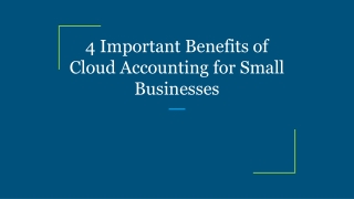 4 Important Benefits of Cloud Accounting for Small Businesses