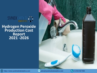 Hydrogen Peroxide Production Cost PDF 2021-2026 | Syndicated Analytics