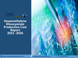 Hexamethylene Diisocyanate Production Cost PDF 2021-2026 | Syndicated Analytics