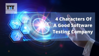 4 Characters Of A Good Software Testing Company