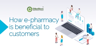 How e-pharmacy is beneficial to customers