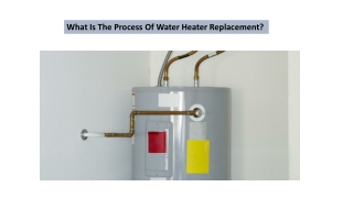 What Is The Process Of Water Heater Replacement