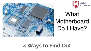 What Motherboard Do I Have