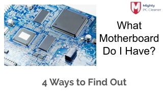 What Motherboard Do I Have