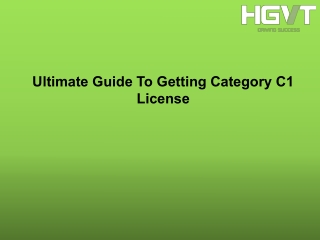 Ultimate Guide To Getting Category C1 License