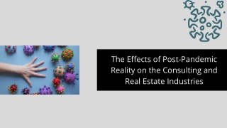 The Effects of Post-Pandemic Reality on the Consulting and Real Estate Industries