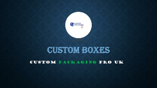 Custom Boxes