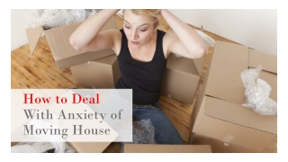 Tips & Tricks to Deal With Anxiety of Moving House