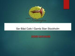 Ser Bäst Cafe I Gamla Stan Stockholm