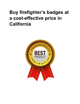 Buy firefighter’s badges at a cost-effective price in California