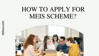 How to apply for MEIS Scheme