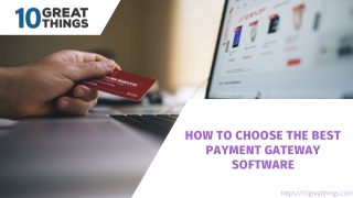 How To Choose The Best Payment Gateway Software