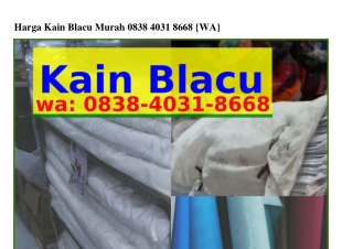 Harga Kain Blacu Murah O8З8.ᏎOЗ1.8ϬϬ8{WA}