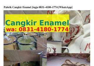 Pabrik Cangkir Enamel Jogja Ö8Зl–4l8Ö–l774(WA)