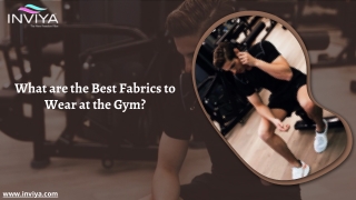 What are the Best Fabrics to Wear at the Gym?