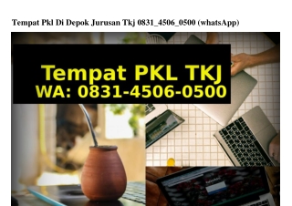 Tempat Pkl Di Depok Jurusan Tkj O831·Ꮞ5OϬ·O5OO{WhatsApp}