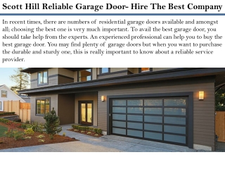 Scott Hill Reliable Garage Door- Hire The Best Company