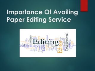 Importance Of Availing Paper Editing Service