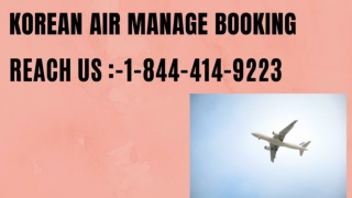 Korean Air Manage Booking |1-844-414-9223| Manage Booking Process