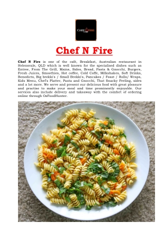 5% Off - Chef N Fire cafe, Australian Menu Helensvale, QLD