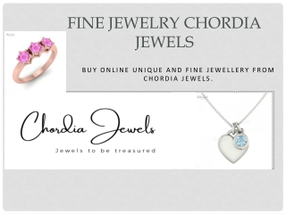 Buy online unique and fine jewellery from Chordia jewels