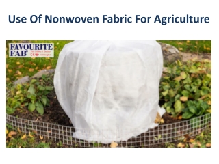 Use Of Agriculture Non-Woven Fabric Manufacturer and Supplier
