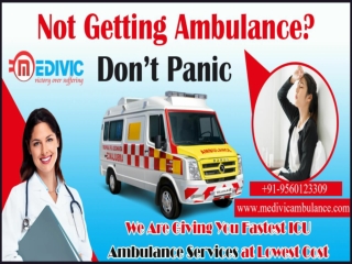 Avail Ambulance Service in Kankarbagh & Rajendra Nagar, Patna by Medivic