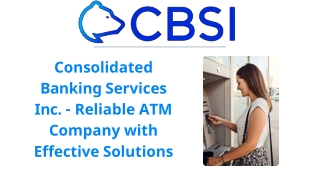 Consolidated Banking Services Inc. - Reliable ATM Company with Effective Solutions-converted