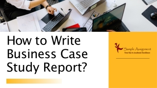 How to Write Business Case Study Report?