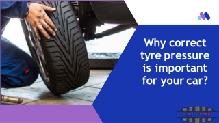 Why correct  tyre pressure  is important  for your car