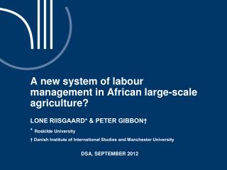 A new system of labour management in African large-scale agriculture?
